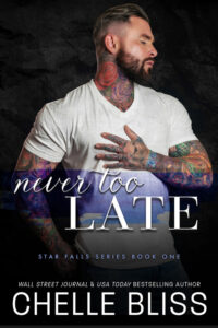Never Too Late Chelle Bliss