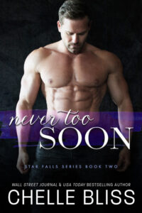 Never Too Soon Chelle Bliss