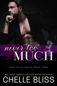 Never Too Much Chelle Bliss