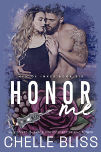 Honor Me by USA Today bestselling author Chelle Bliss - Men of Inked Book 6 - featuring couple in romantic embrace